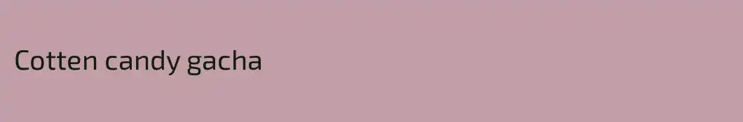 Cotten candy gacha